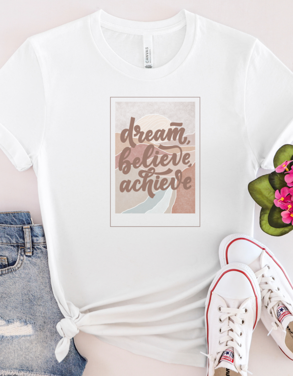 Dream Believe Achieve T-Shirt (PV5) - Image 3